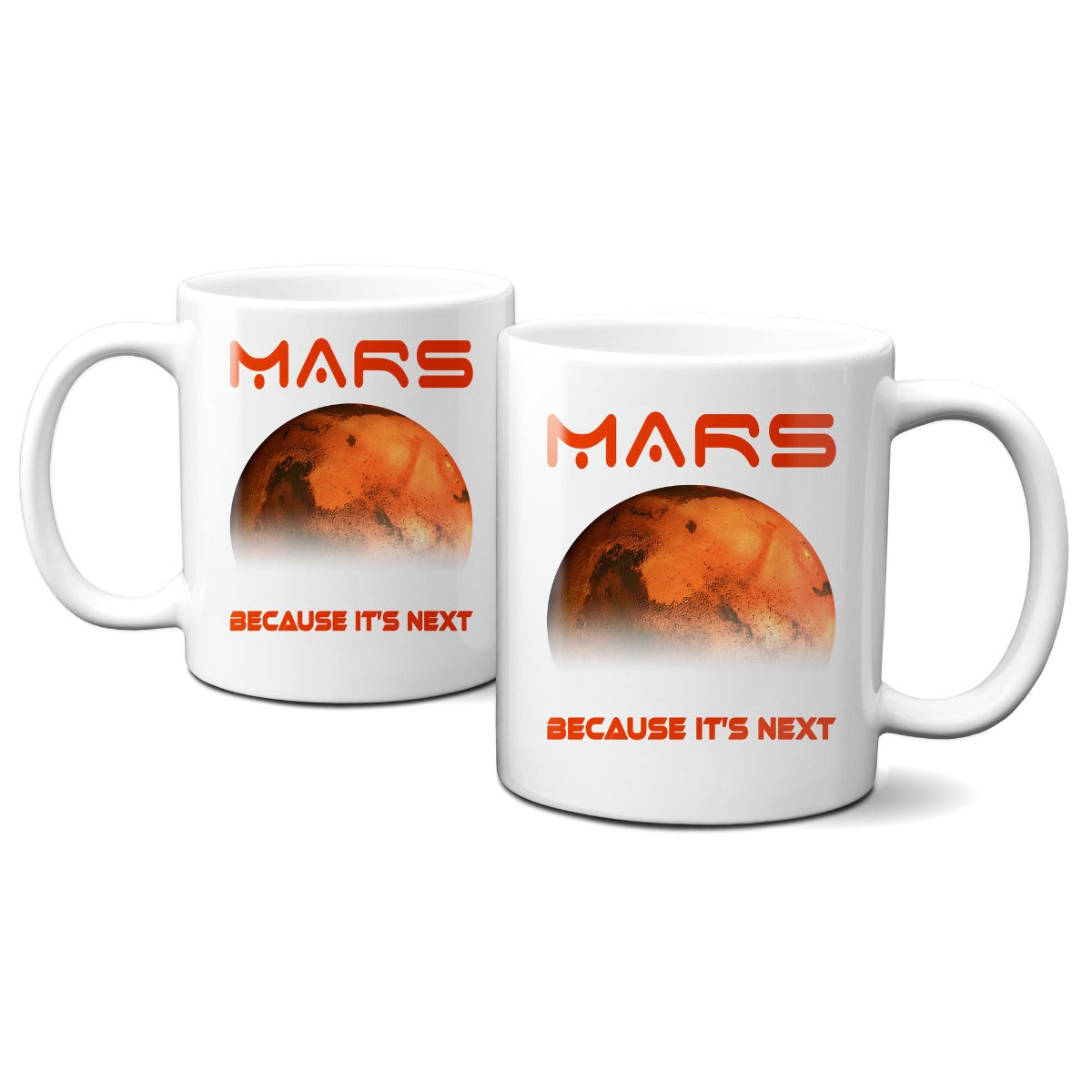 NASA Mars Because It's Next Mug